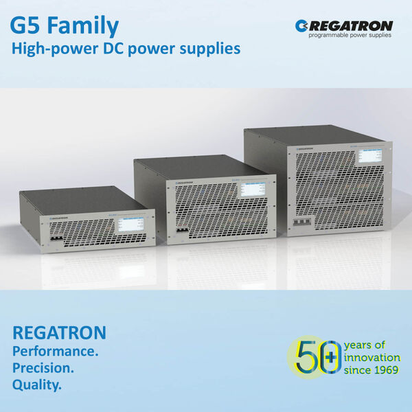 REGATRON’s G5 Family - overview of our technologically advanced new high-power DC power supplies